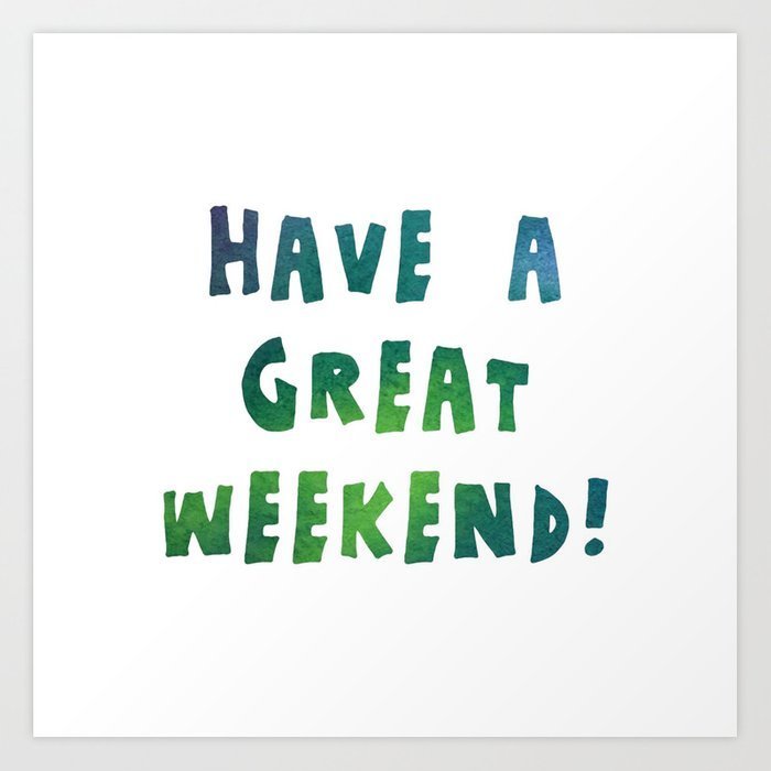 Have a Great Weekend Colts!